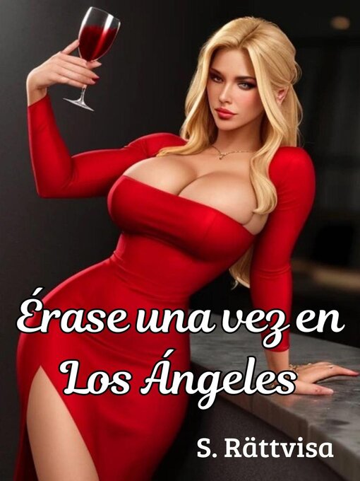 Title details for Érase una vez en Los Ángeles by S. Rättvisa - Available